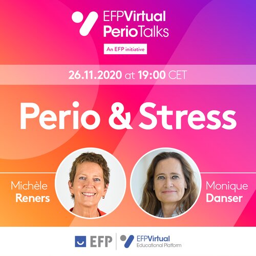 Perio and stress: focus on next EFP Perio Talks