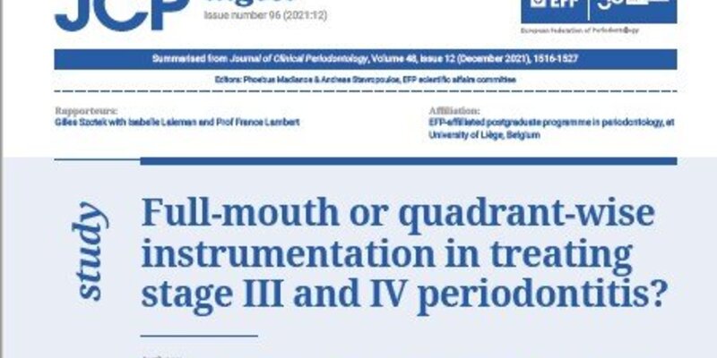 Full-mouth or quadrant-wise? JCP Digest evaluates approaches to treating stage III and IV periodontitis