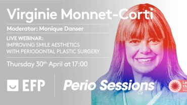 Virginie Monnet-Corti’s Perio Session webinar put a smile on many faces