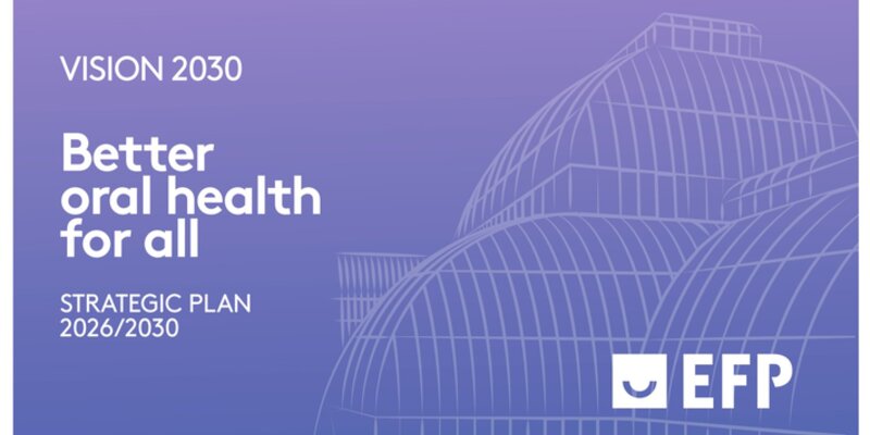 Vision 2030: EFP strategic plan, better oral health for all