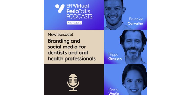 New Perio Talks podcast offers tips to dentists on branding and social media