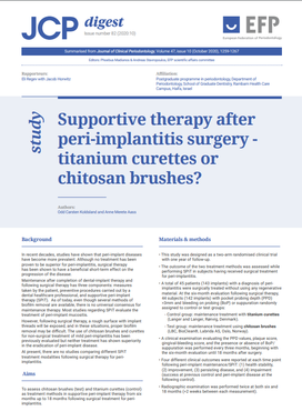 JCP Digest asks whether titanium curettes or chitosan brushes are better for supportive therapy after peri-implant surgery