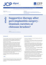 Supportive therapy after peri-implantitis surgery - titanium curettes or chitosan brushes?
