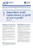 Immediate tooth replacement: to graft or not to graft?